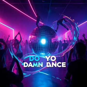 do yo damn dance  — AI-generated cover art